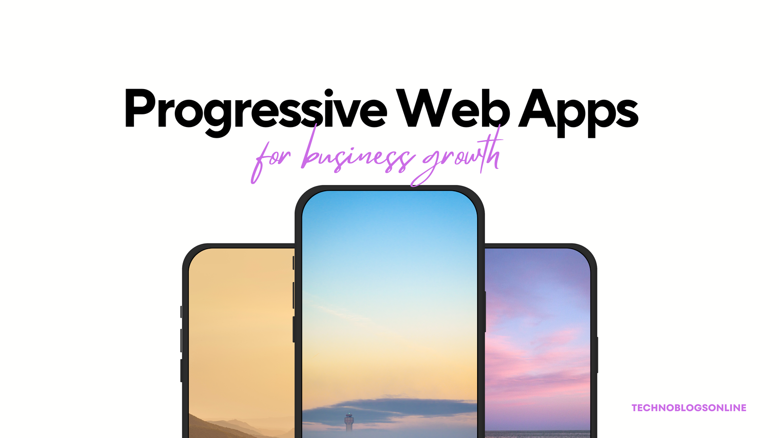 benefits of Progressive Web Apps